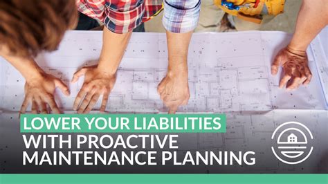Lower Your Liabilities With Proactive Maintenance Planning Green
