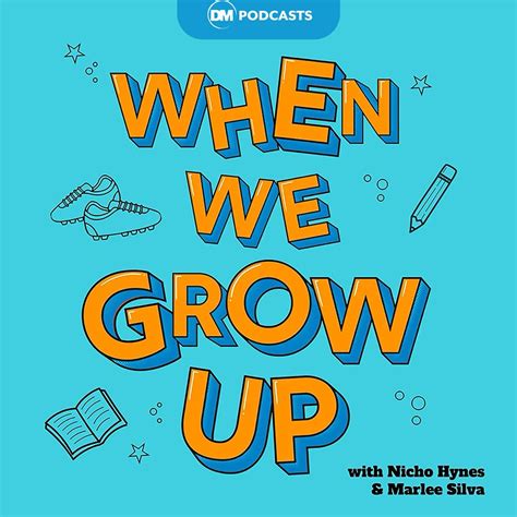 When We Grow Up Dm Podcasts