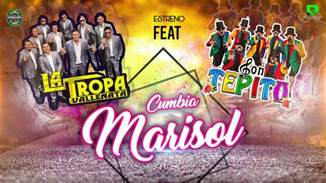 Preview Marisol La Tropa Vallenata Feat Son Tepito Youtube