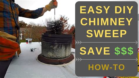 Easy Diy Chimney Sweep Save Easy Walk Thru And Demo Youtube