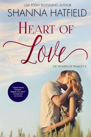 Heart Of Love By Shanna Hatfield