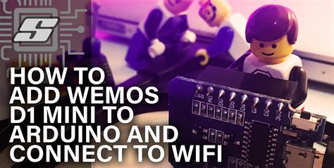 How To Connect A Wemos D Mini To Wifi Using Arduino Siytek