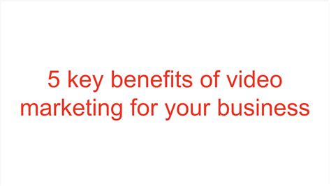 5 Key Benefits Of Video Marketing For Your Business Pilum24
