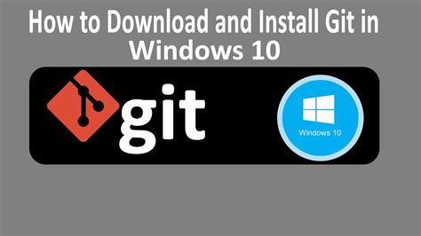 How To Download And Install Git On Windows 10 Git Git On Windows 10