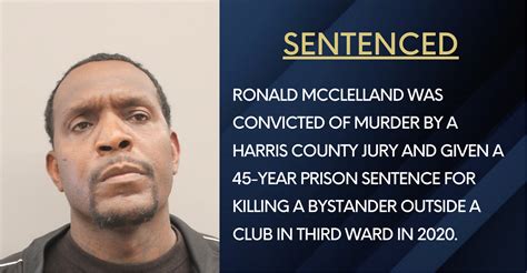 Houston Man Sentenced To 45 Years In Prison For Killing Innocent