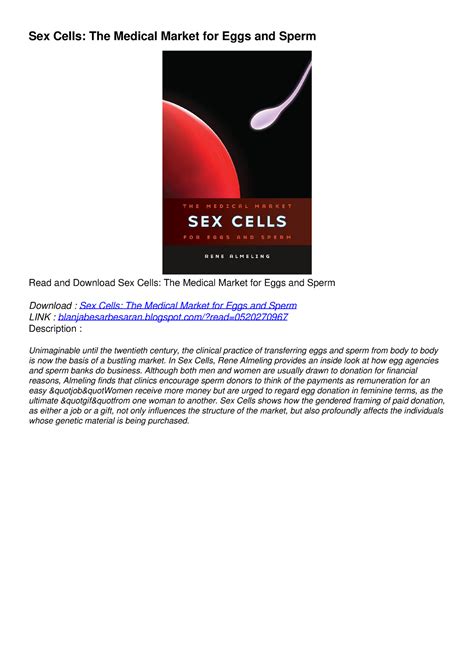 Pdf Download Free Sex Cells The Medical Market For Eggs And Sperm