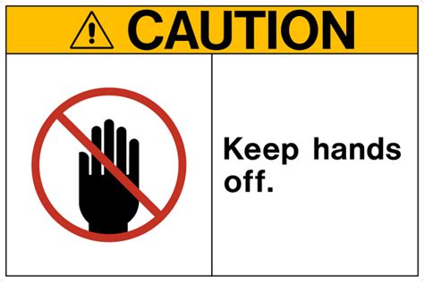 Caution Keep Hands Off Western Safety Sign