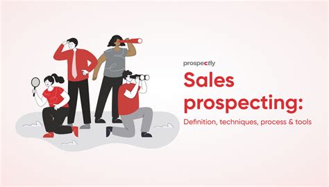 Sales Prospecting Definition Techniques And Tools Prospectly Blog