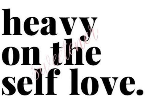 Heavy on the Self Love Inspiration Quotes Svg and Png - Etsy