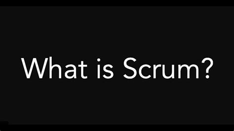 What Is Scrum Youtube