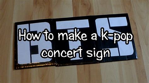 Jessies K Pop Corner How To Make A K Pop Concert Sign Youtube