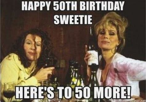 101 Happy 50th Birthday Memes Happy 50th Birthday Sweetie Heres To