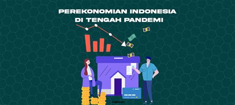 Perekonomian Indonesia Di Tengah Pandemi Himpunan Mahasiswa Management