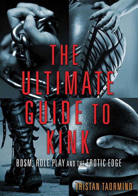 Ultimate Guide To Kink Book By Tristan Taormino Official Publisher