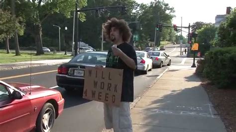 Panhandler Will Work For Weed Youtube