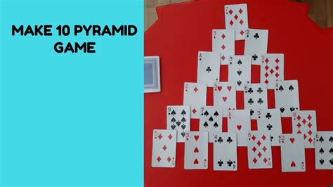Make 10 Pyramid Card Game Youtube