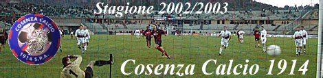 Jump to navigation jump to search. Cosenza Calcio 1914- Stagione 2002/2003