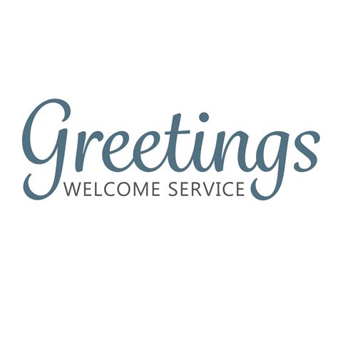 Greetings Welcome Service