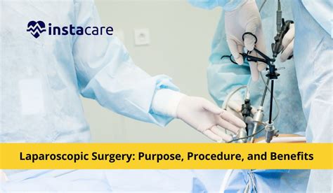 A Beginners Guide To Laparoscopic Surgery What You Need To Know