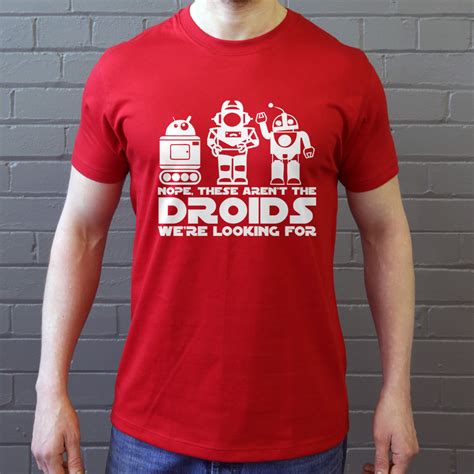 Nope These Arent The Droids Were Looking For T Shirt Redmolotov