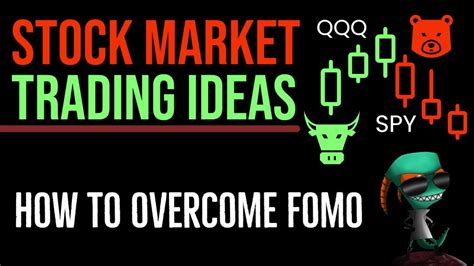 Stock Market Trading Ideas How To Overcome Fomo Youtube