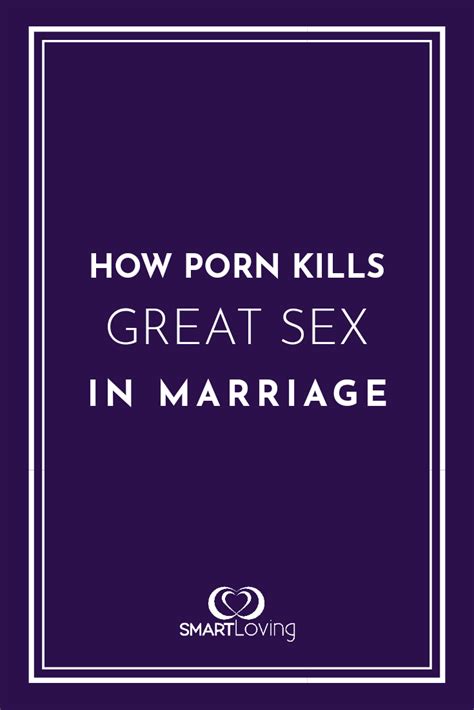 How Porn Kills Great Sex In Marriage