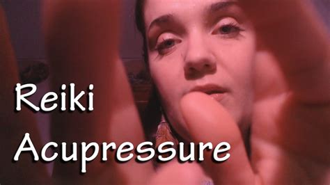 Asmr Reiki Acupressure Sleepy Massage Youtube