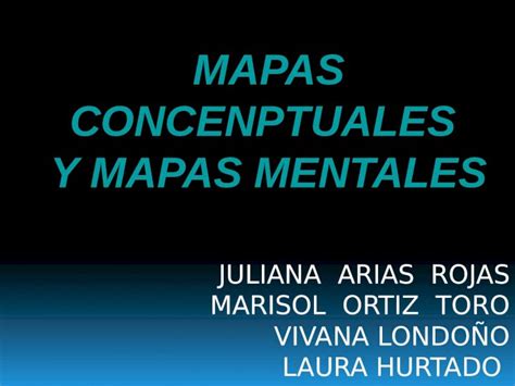 Pptx Mapas Concenptuales Y Mapas Mentales Juliana Arias Rojas Marisol