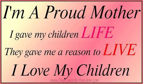 A Proud Mother My Children Quotes Love My