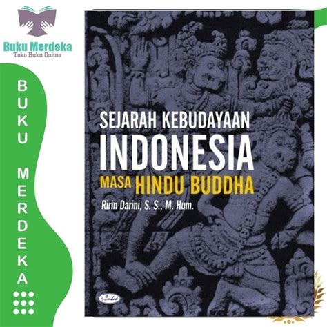 Jual Sejarah Kebudayaan Indonesia Masa Hindu Buddha Ririn Darini Di