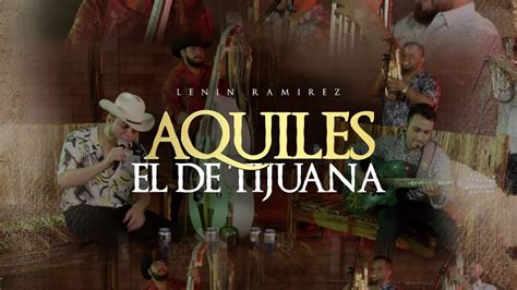 Aquiles El De Tijuana Gente De Axionar Shazam
