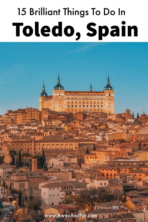 15 Best Things To Do In Toledo, Spain | Away and Far