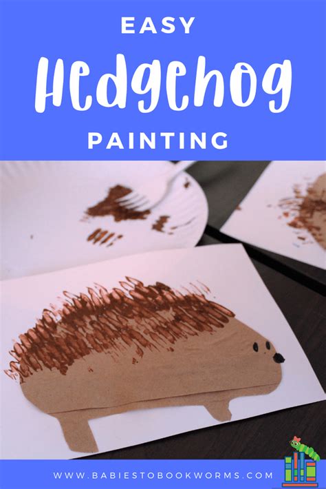 This Easy Hedgehog Painting For Kids Uses Forks To Create The Spikes