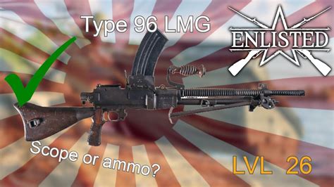 Enlisted Type 96 Lmg Youtube