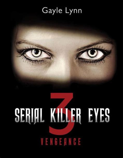 Serial Killer Eyes 3 By Gayle Lynn Ebook Barnes And Noble
