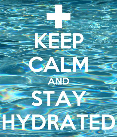 Keep Calm And Stay Hydrated Poster Suzanna Keep Calm O Matic