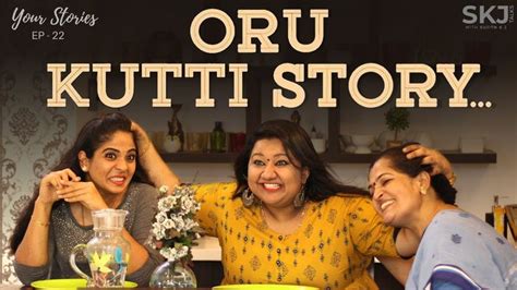 Oru Kutti Story Your Stories Ep 22 Skj Talks Malayalam Comedy
