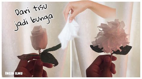 Membuat Bunga Dari Tisu Making Flower From Tissue YouTube