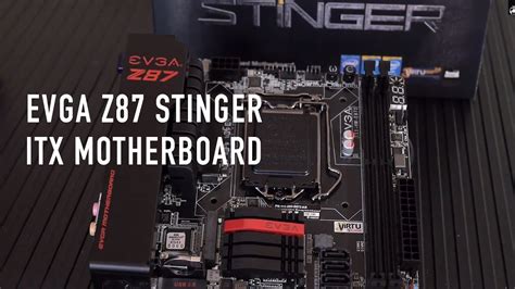Evga Z87 Stinger Mini Itx Motherboard Overview Youtube