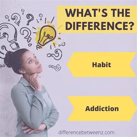 difference between habit and addiction habit vs addiction