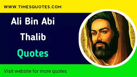 Ali Bin Abi Thalib Quotes On Love Life Success Times Quotes
