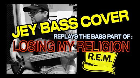 losing my religion r e m bass cover bass score youtube