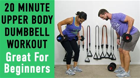 20 Minute Dumbbell Upper Body Workout Great For Beginners Achvpeak