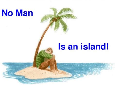No Man Is An Island Revealed Resources