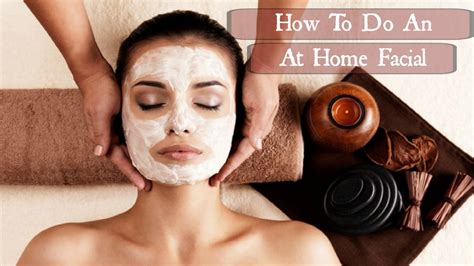 How To Do Facial At Home Pamper Routine Youtube