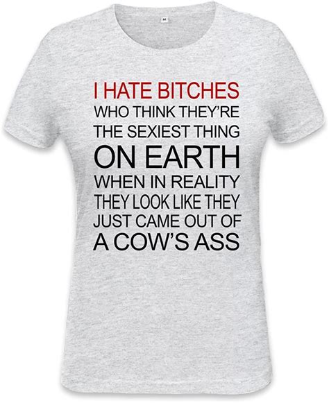Amazon Com Styleart I Hate Bitches Funny Slogan Womens T Shirt Xx