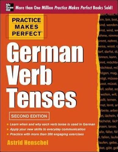 Practice Makes Perfect German Verb Tenses Astrid Henschel Language