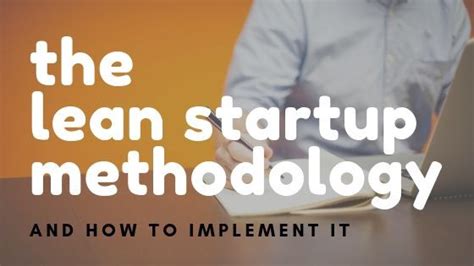 The Lean Startup Methodology And How To Implement It The Approcket Blog