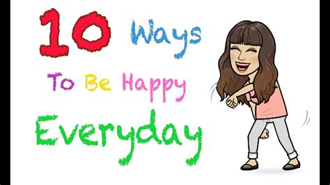 10 Ways To Be Happy Everyday Youtube