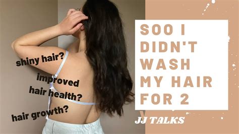 So I Didn T Wash My Hair For Weeks Here Are The Results Youtube